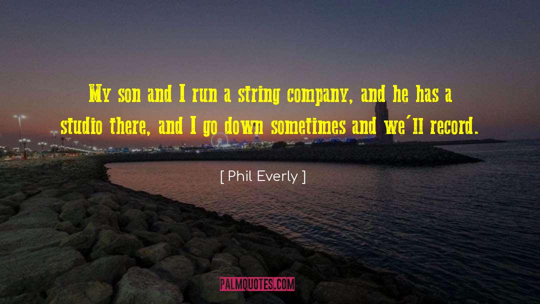 Kureishi My Son quotes by Phil Everly