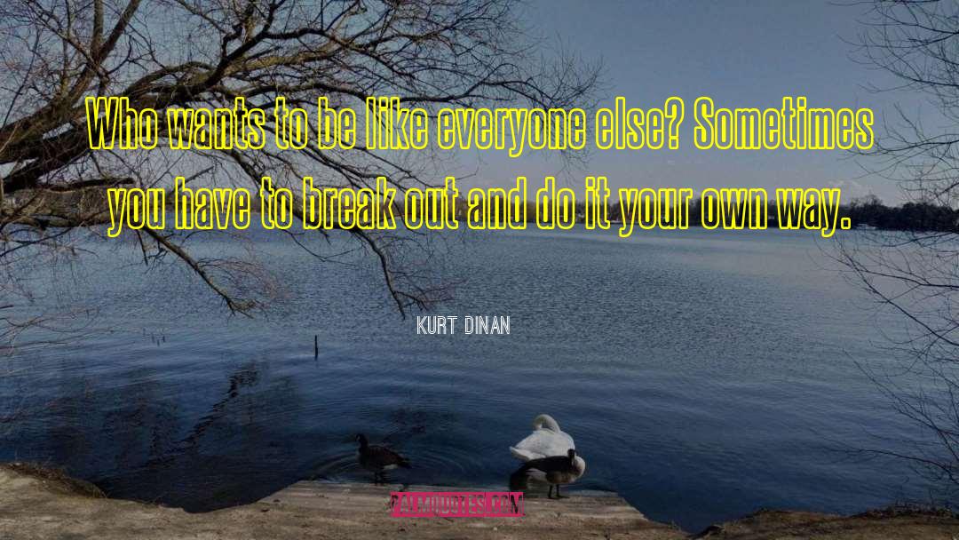 Kurt Coabin Nirvana quotes by Kurt Dinan