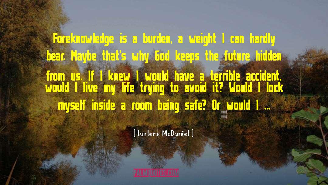 Kurtz Being A God quotes by Lurlene McDaniel