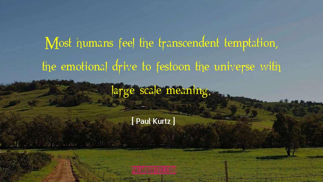 Kurtz quotes by Paul Kurtz