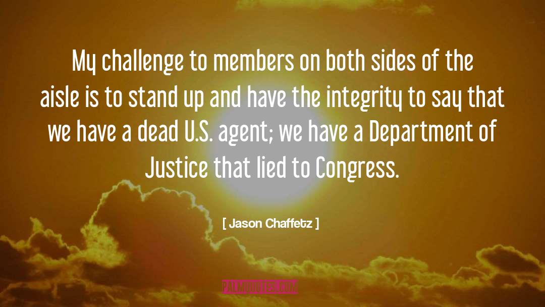 Kushiel S Justice quotes by Jason Chaffetz