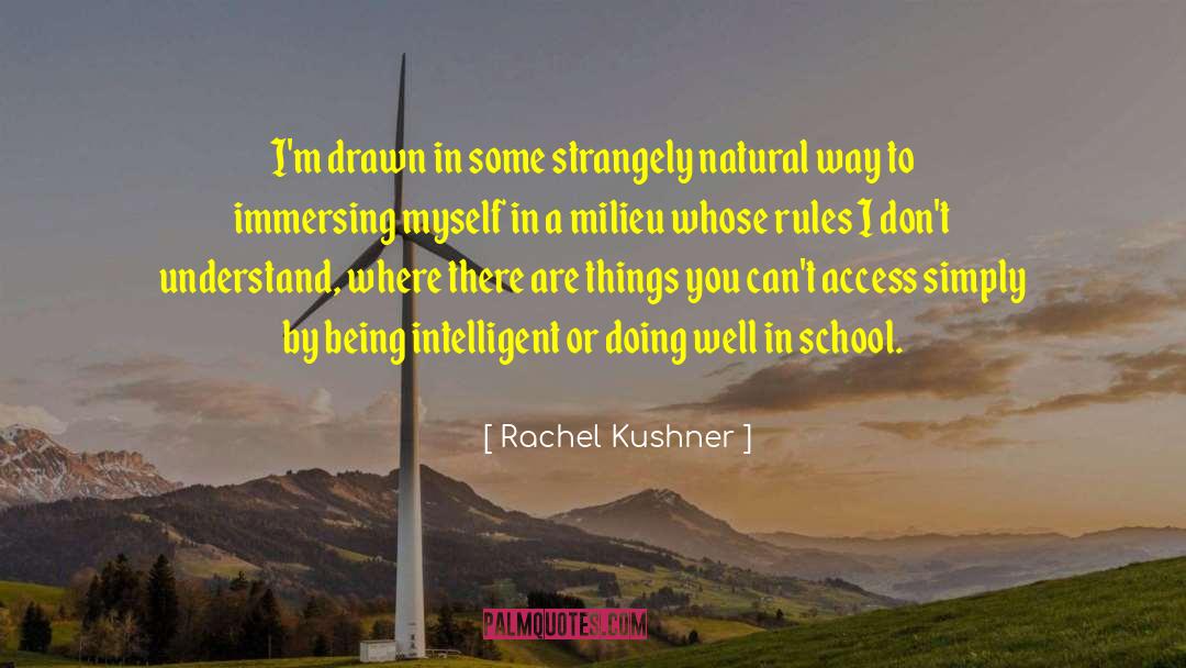 Kushner quotes by Rachel Kushner