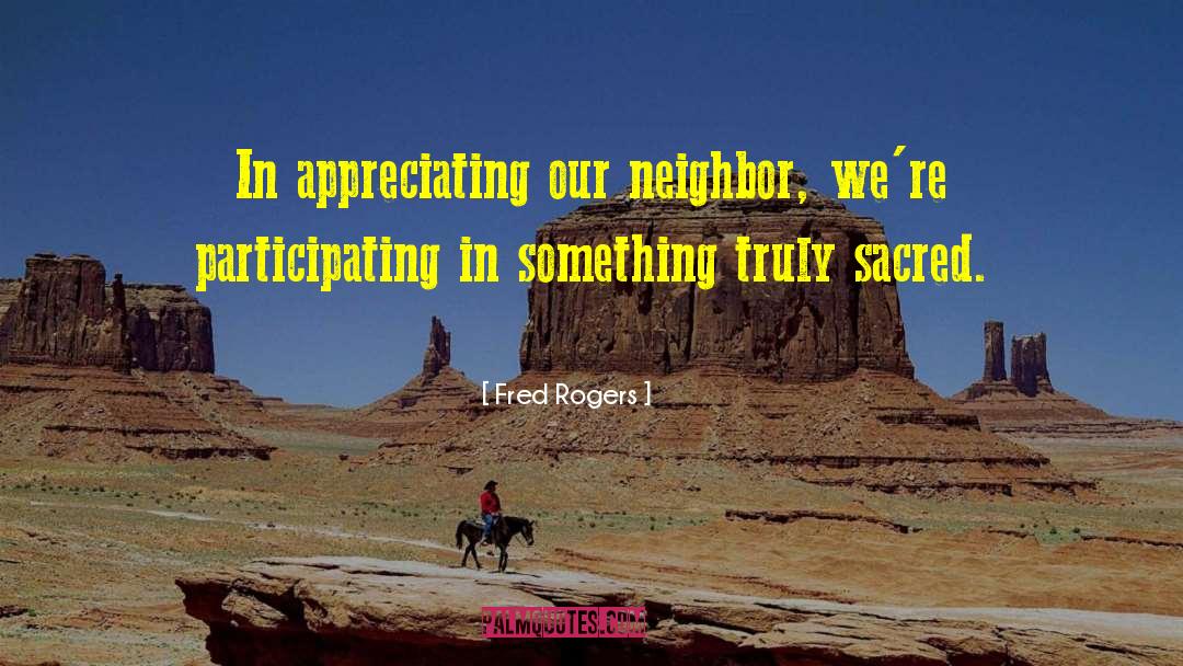 Kuwaitis Neighbor quotes by Fred Rogers