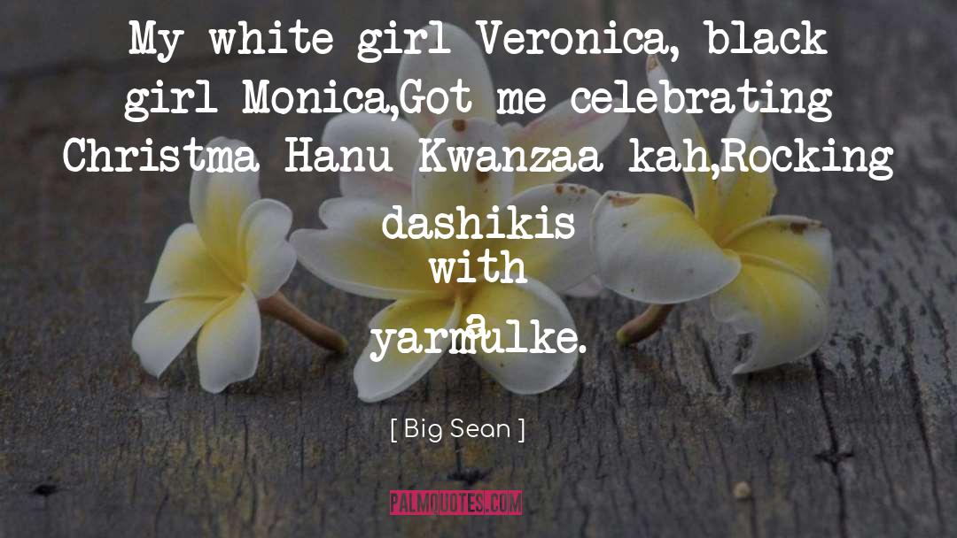 Kwanzaa quotes by Big Sean