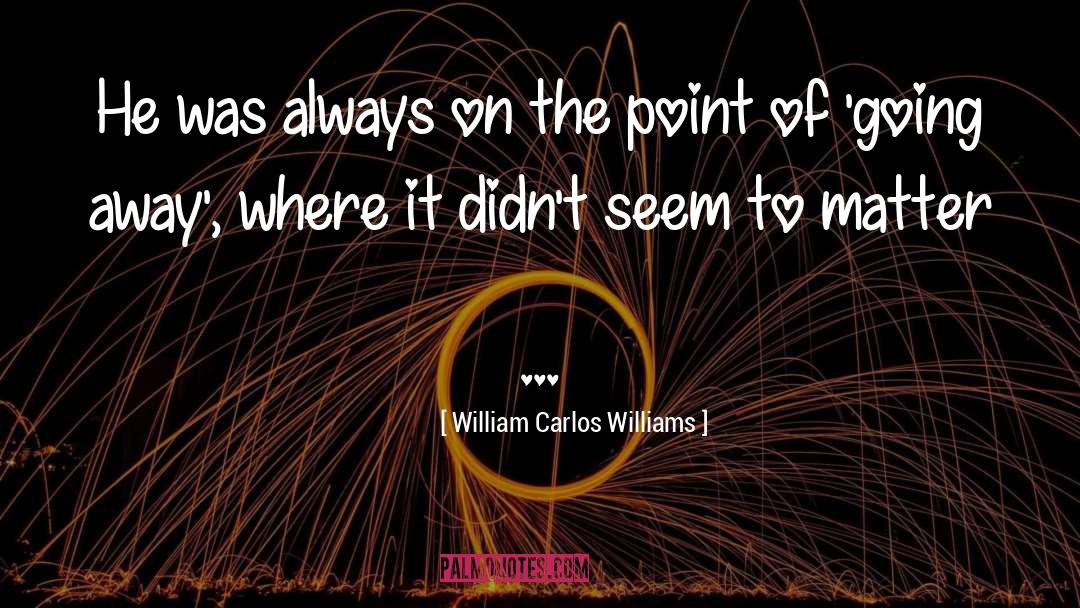 Kwaun Williams quotes by William Carlos Williams