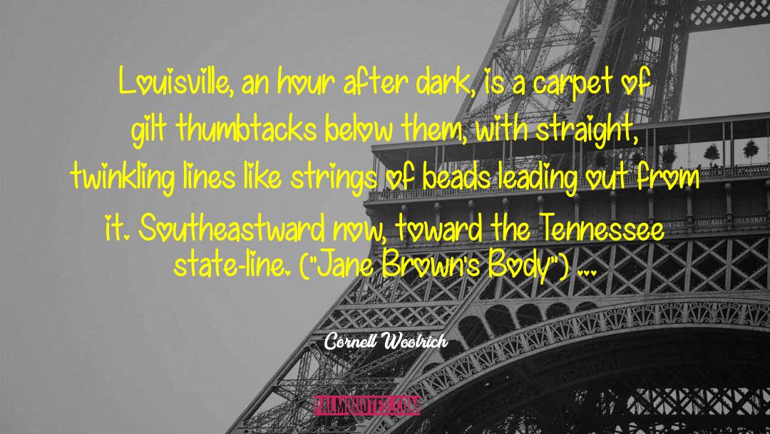 Ky quotes by Cornell Woolrich