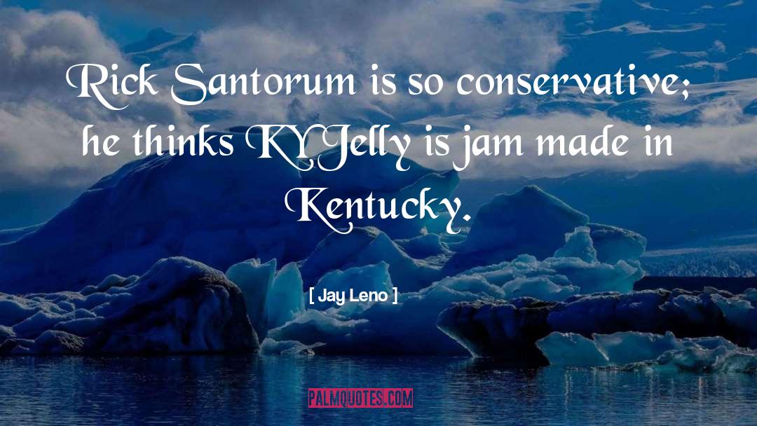Ky quotes by Jay Leno