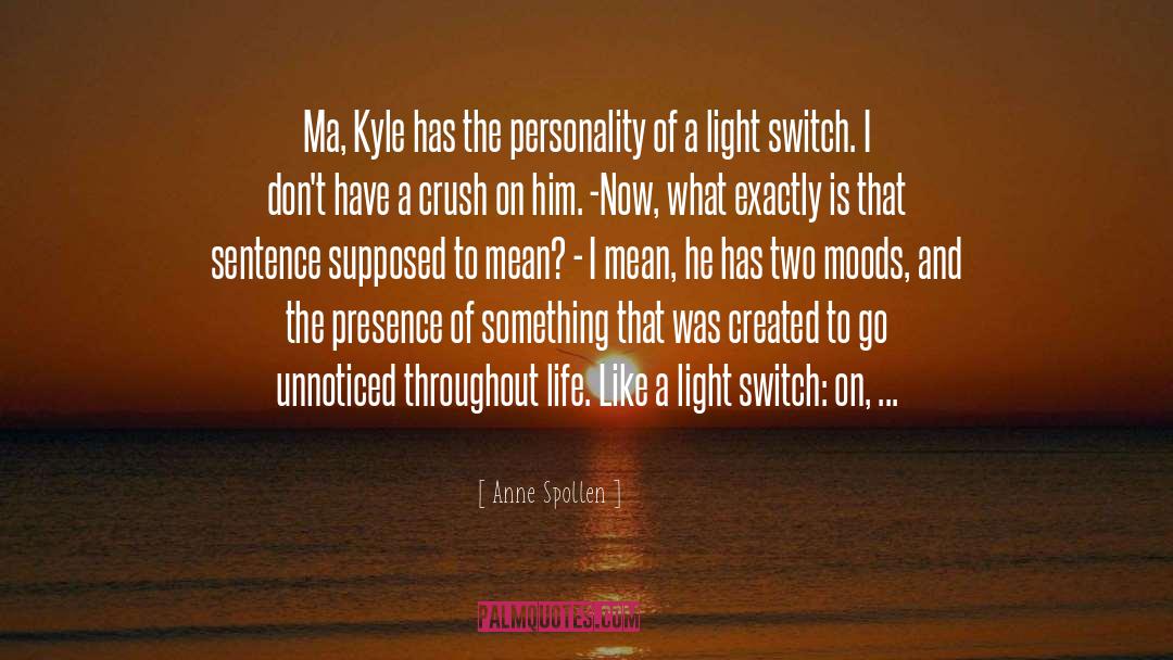 Kyle Brooks quotes by Anne Spollen
