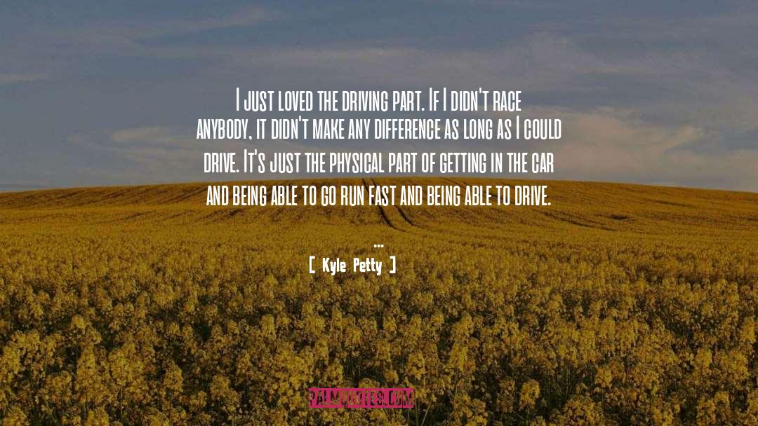 Kyle Falconer quotes by Kyle Petty