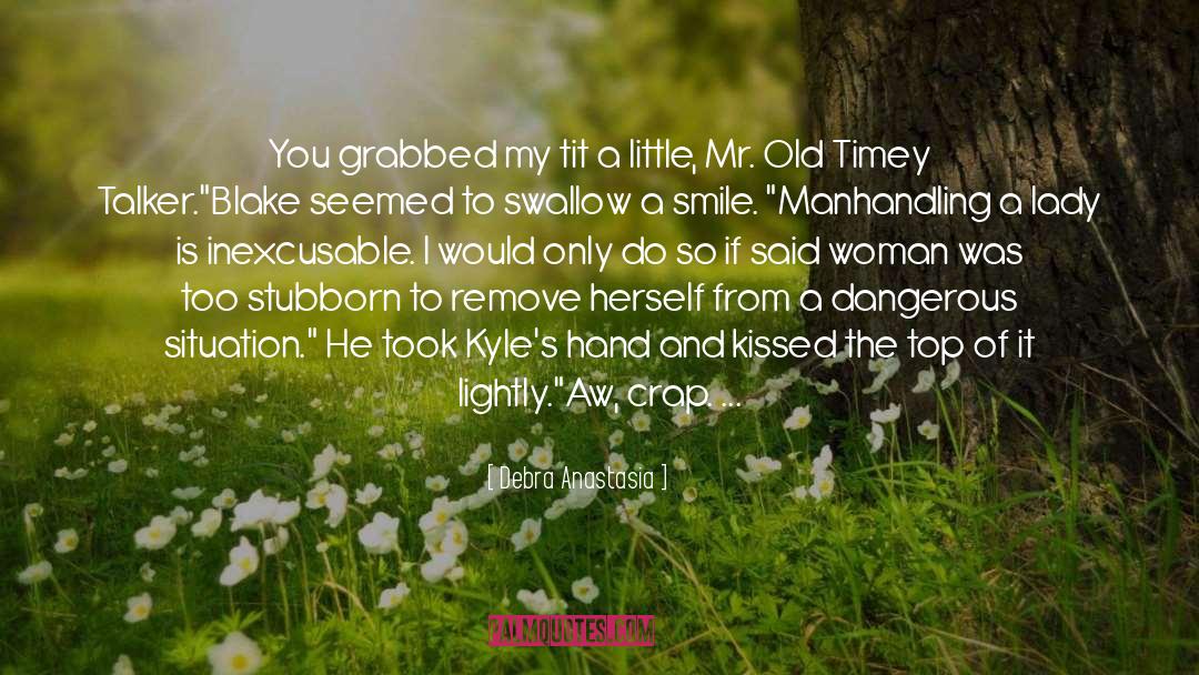 Kyle From Ahs quotes by Debra Anastasia