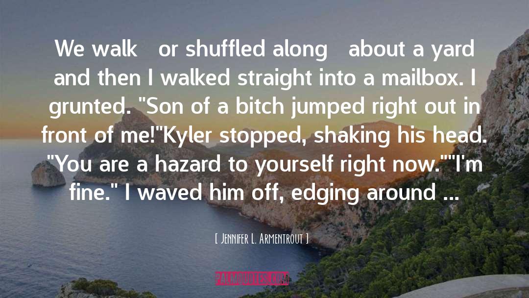 Kyler quotes by Jennifer L. Armentrout