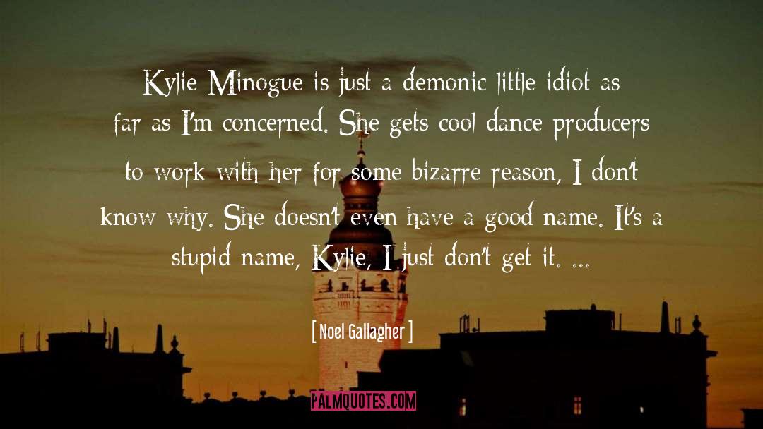 Kylie quotes by Noel Gallagher