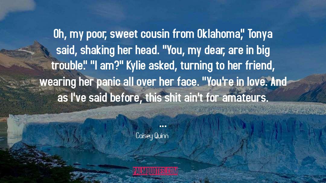 Kylie quotes by Caisey Quinn