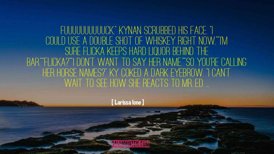 Kynan quotes by Larissa Ione