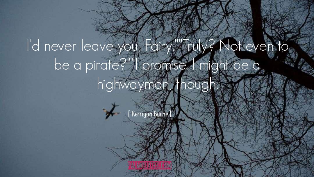 Kynaston Highwayman quotes by Kerrigan Byrne