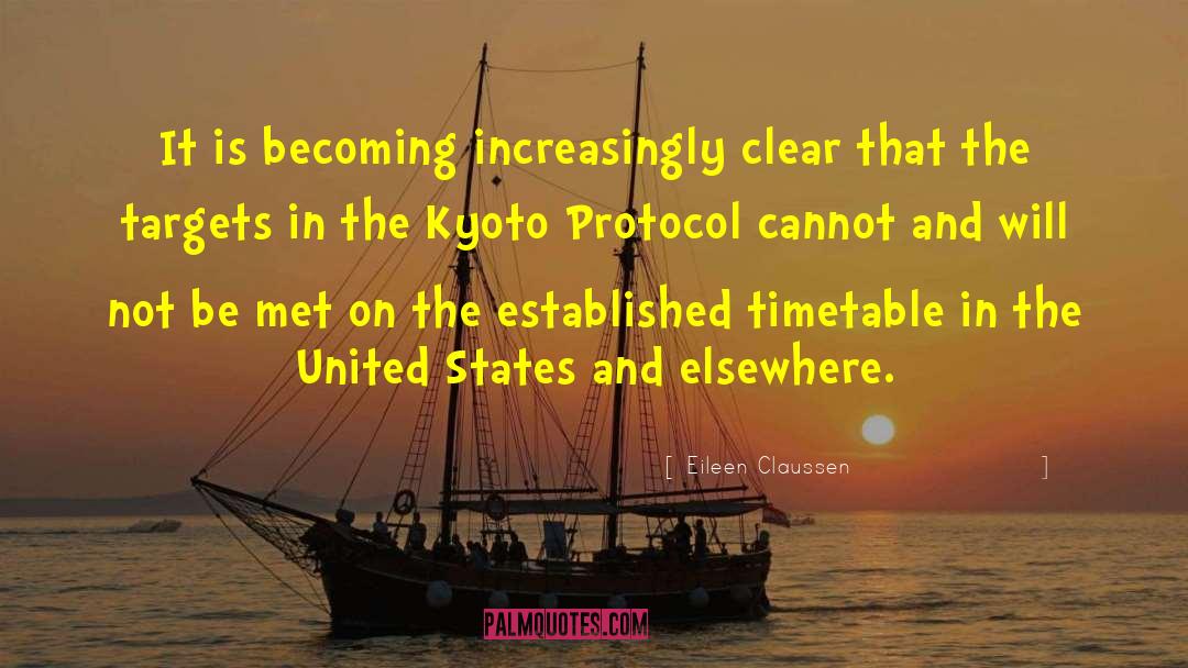 Kyoto Protocol quotes by Eileen Claussen