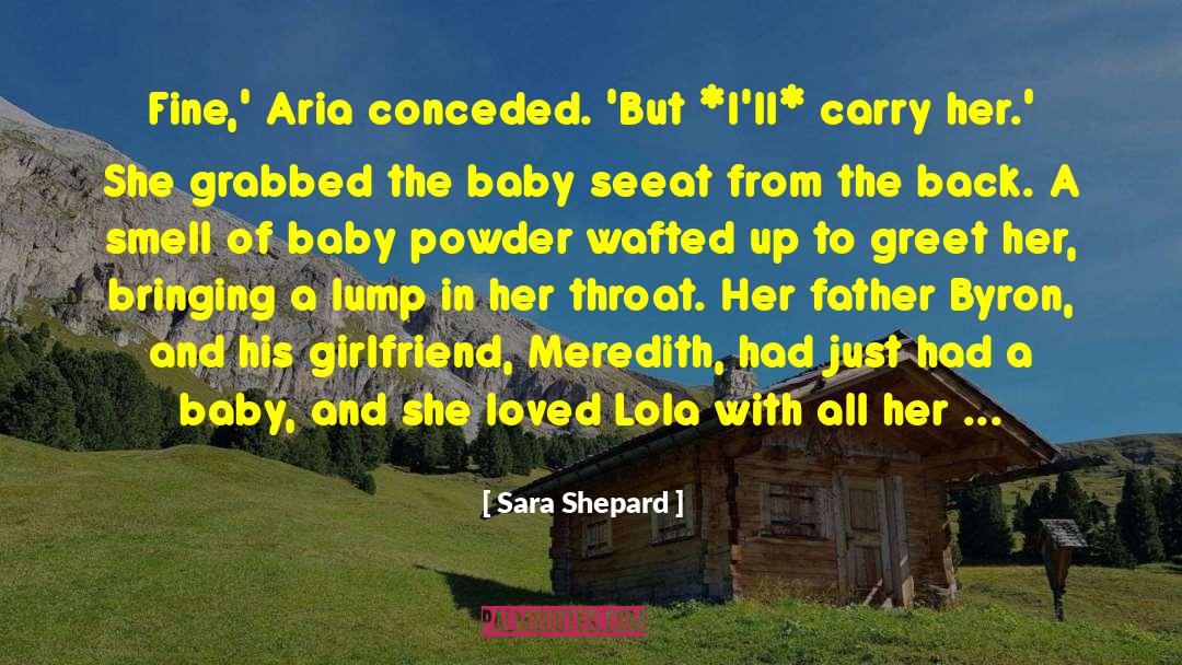 Kyrgios Girlfriend quotes by Sara Shepard
