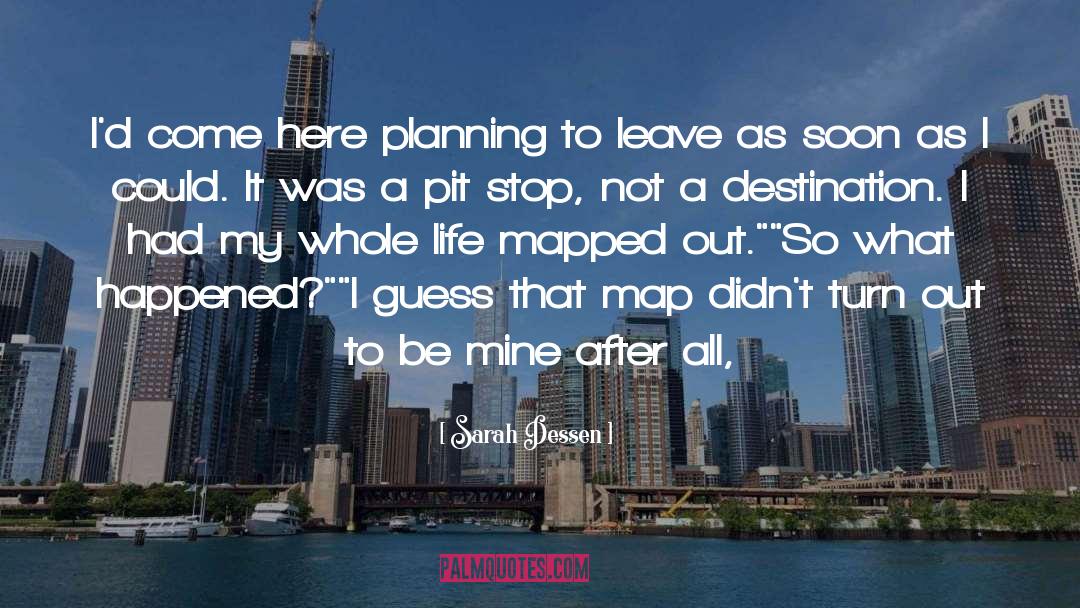 Kzn Map quotes by Sarah Dessen