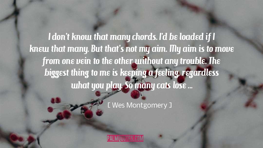 L 27m Montgomery quotes by Wes Montgomery