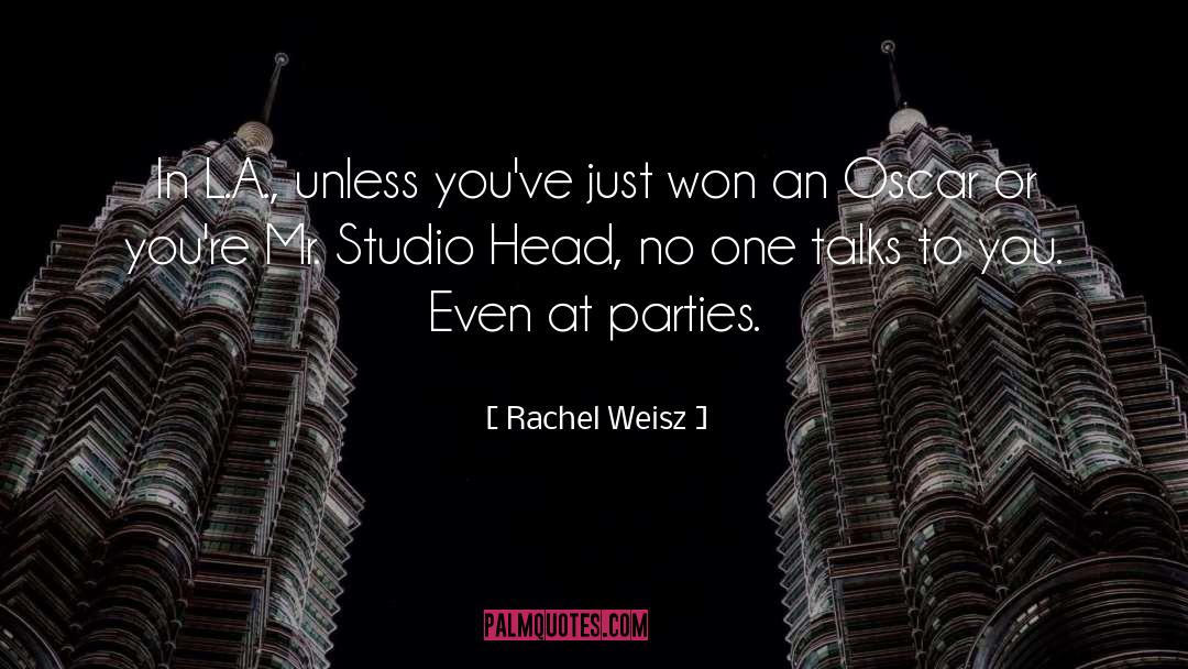 L A quotes by Rachel Weisz