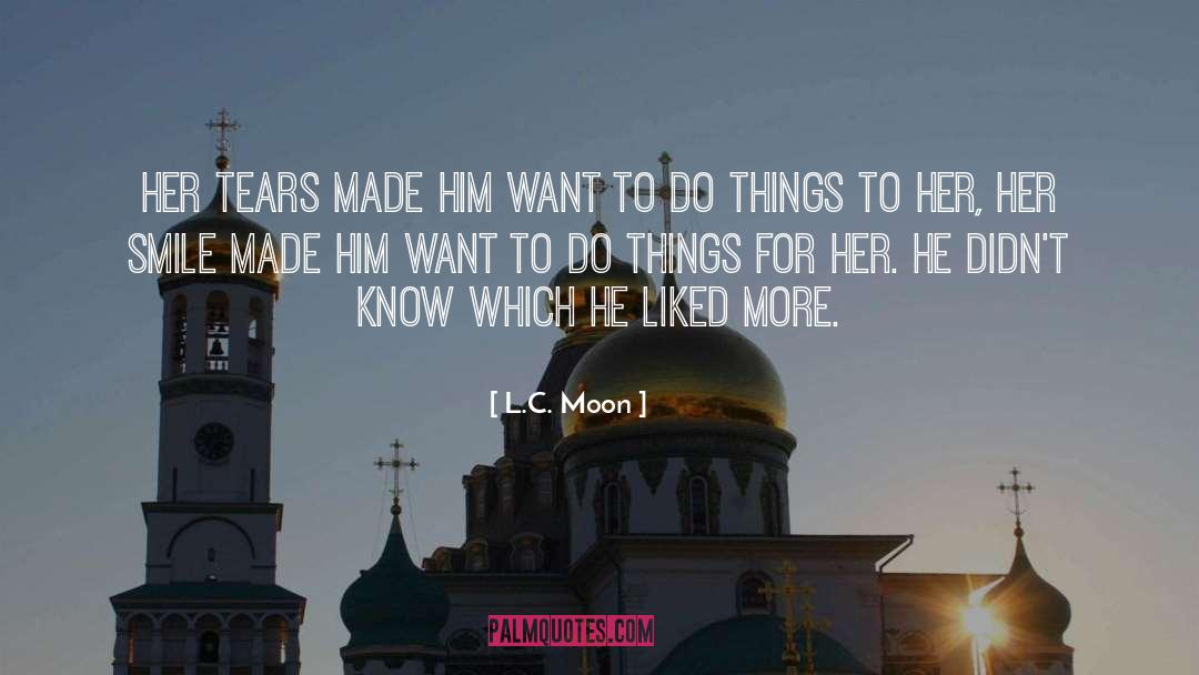 L C Perry quotes by L.C. Moon
