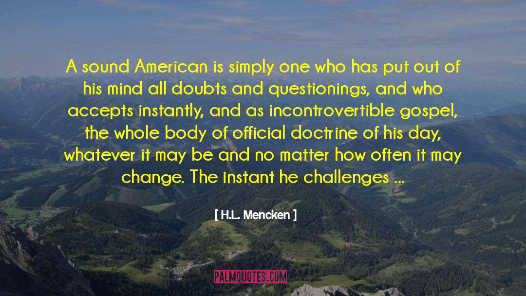 L Change The World quotes by H.L. Mencken