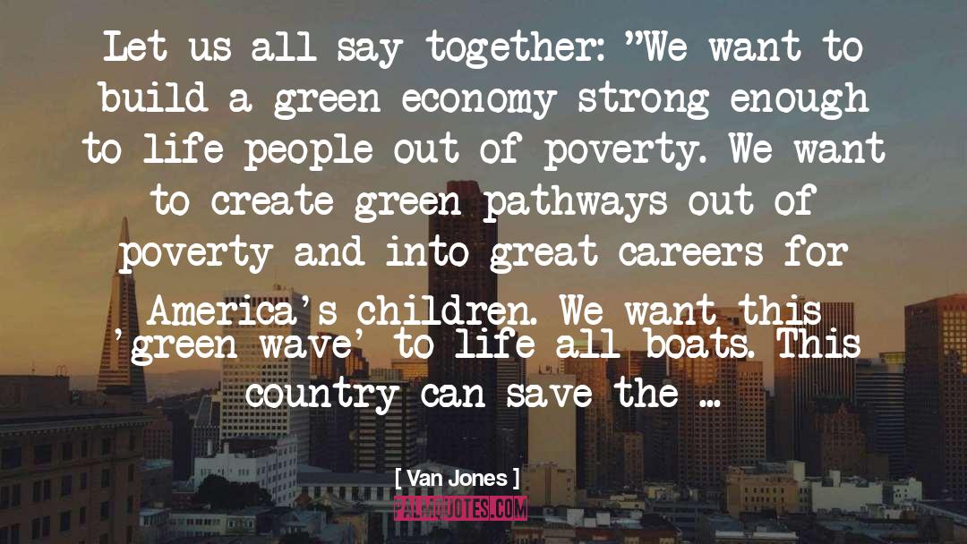 L For Life quotes by Van Jones