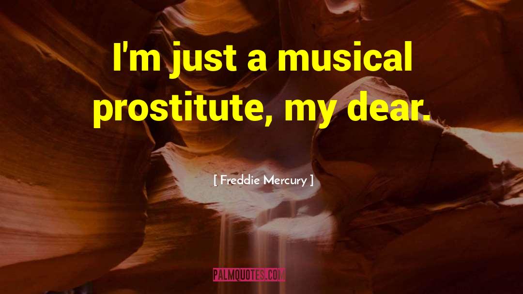 La Entertainment quotes by Freddie Mercury