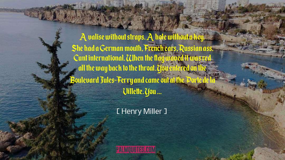 La Iglesia Alianza quotes by Henry Miller