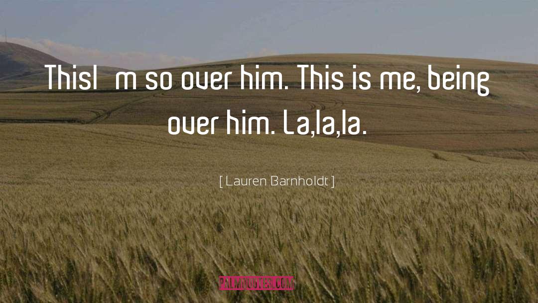 La La La quotes by Lauren Barnholdt