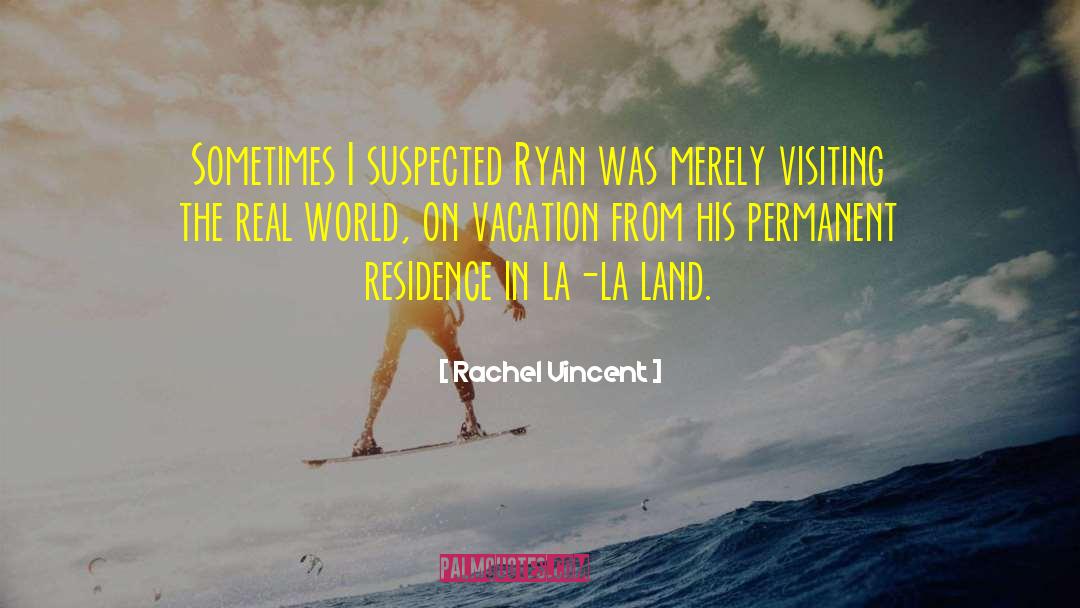 La La Land quotes by Rachel Vincent