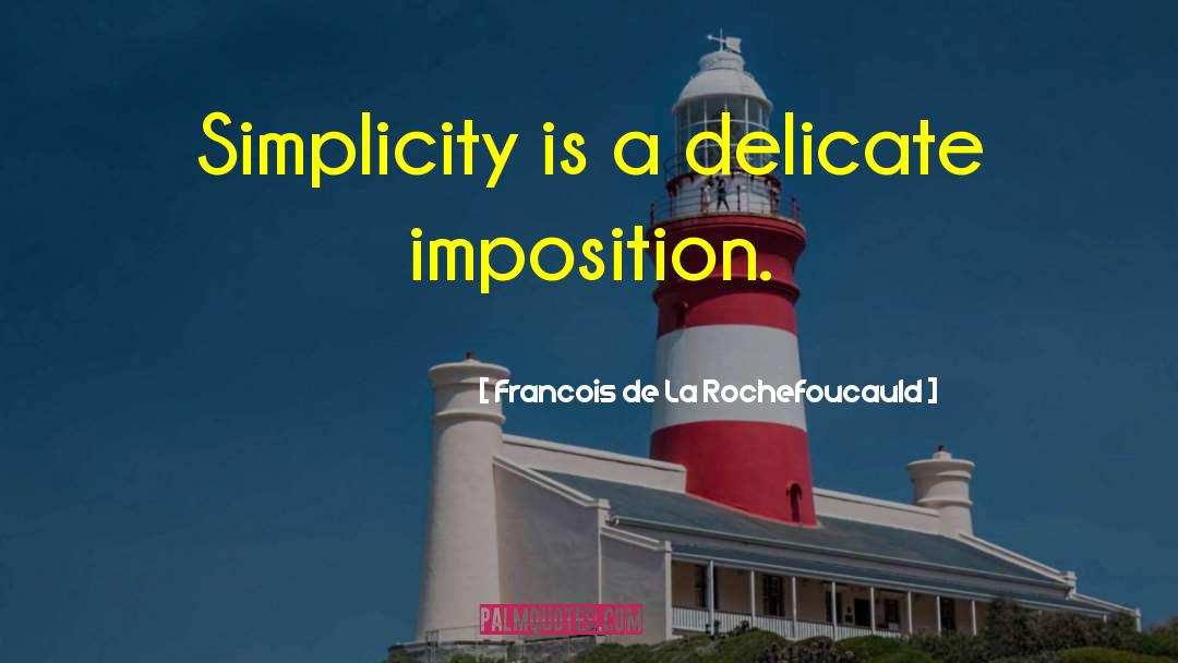 La Lyonnaise quotes by Francois De La Rochefoucauld