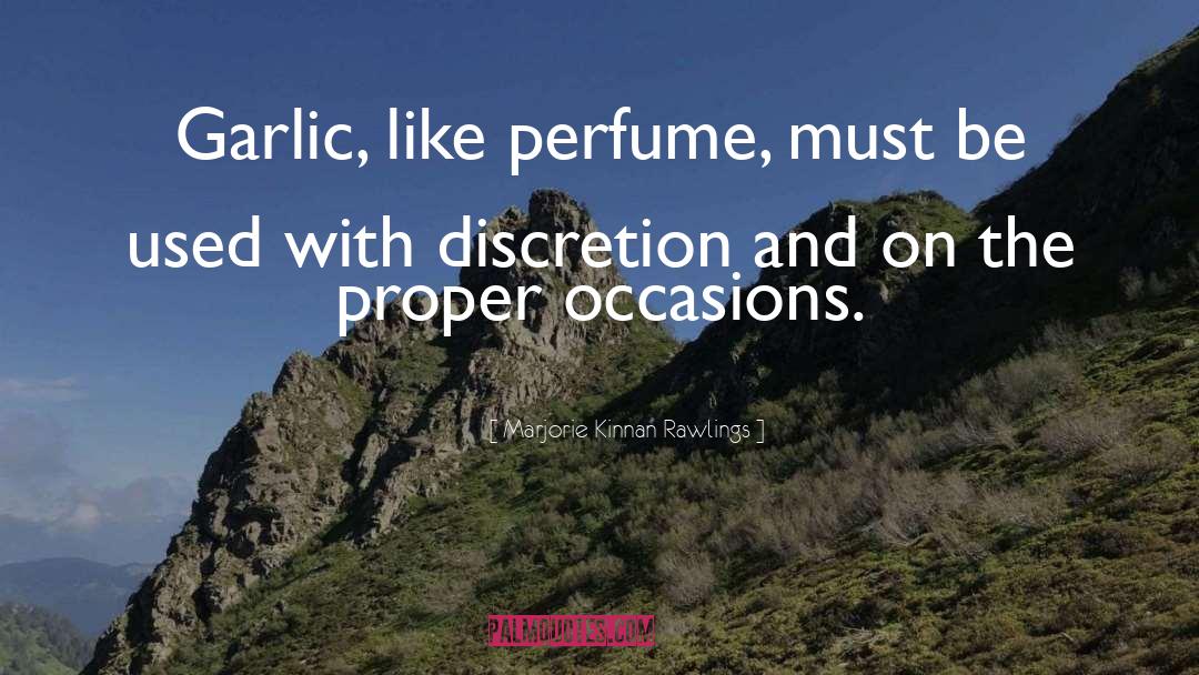 La Perfume quotes by Marjorie Kinnan Rawlings