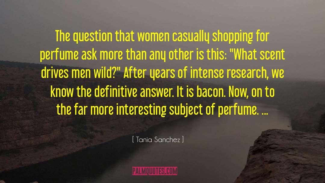 La Perfume quotes by Tania Sanchez