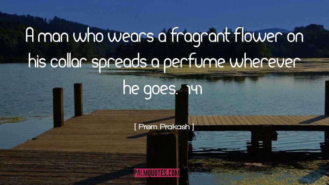 La Perfume quotes by Prem Prakash