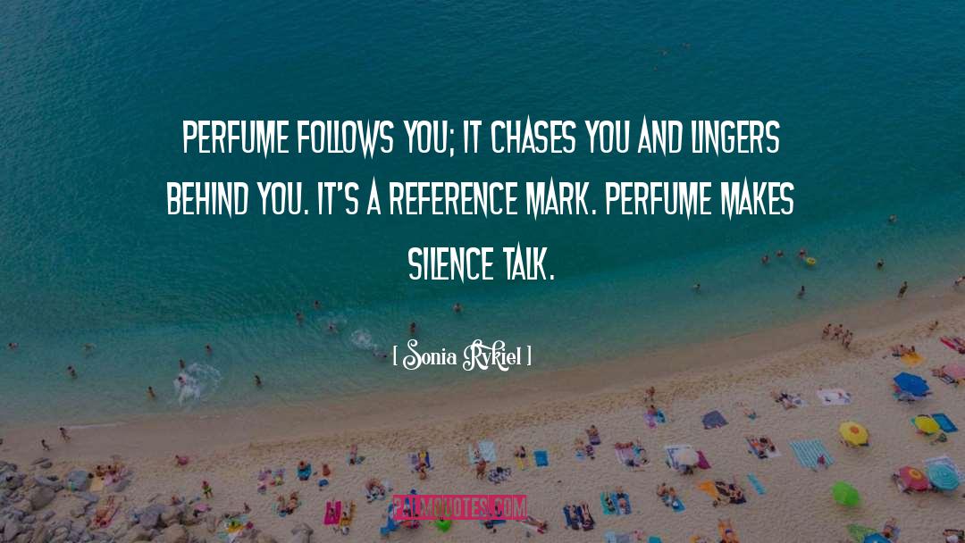 La Perfume quotes by Sonia Rykiel
