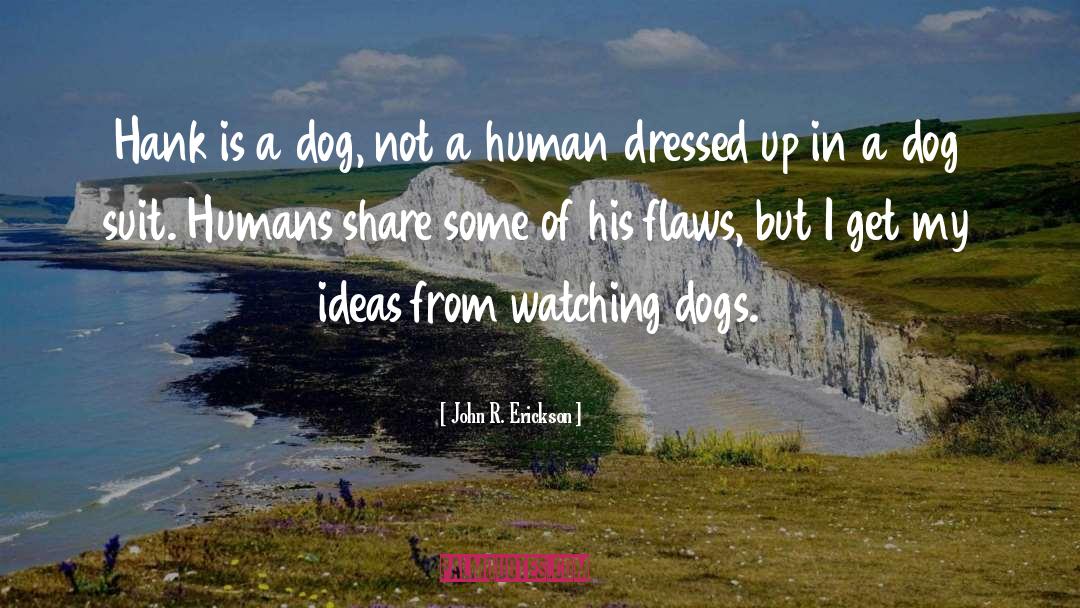 Lab Dog quotes by John R. Erickson