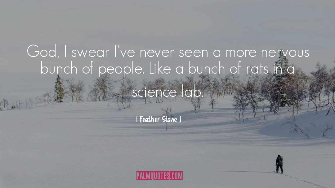 Lab quotes by Feather Stone
