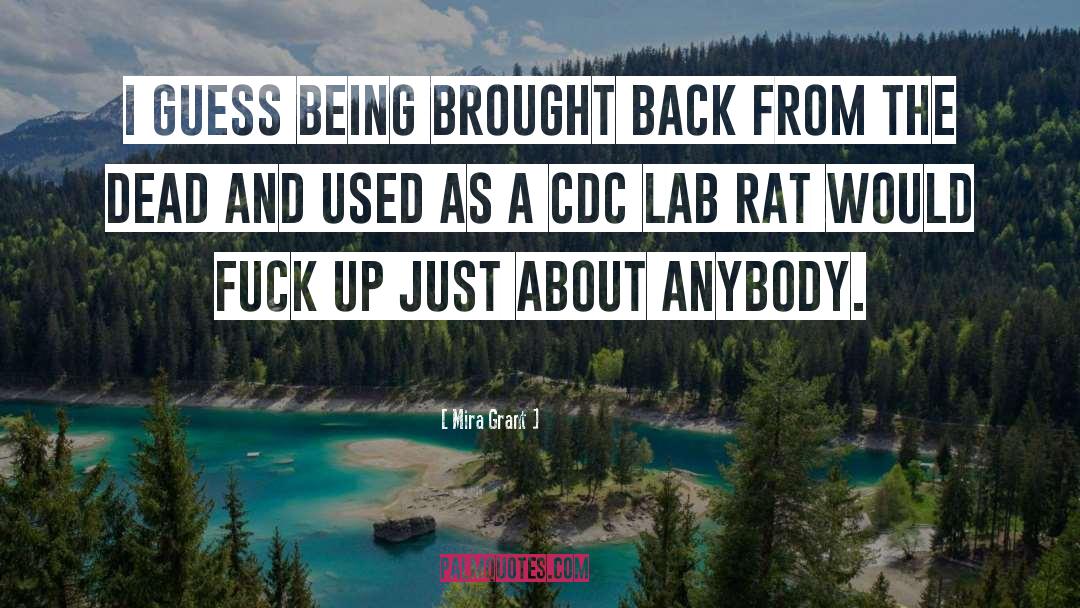 Lab Rat quotes by Mira Grant