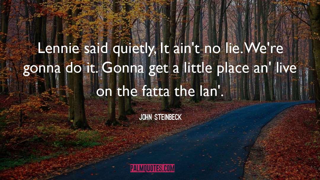 Labbiamo Fatta quotes by John Steinbeck