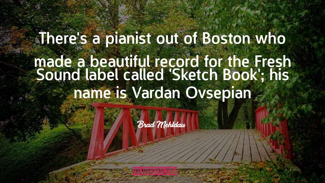 Label quotes by Brad Mehldau