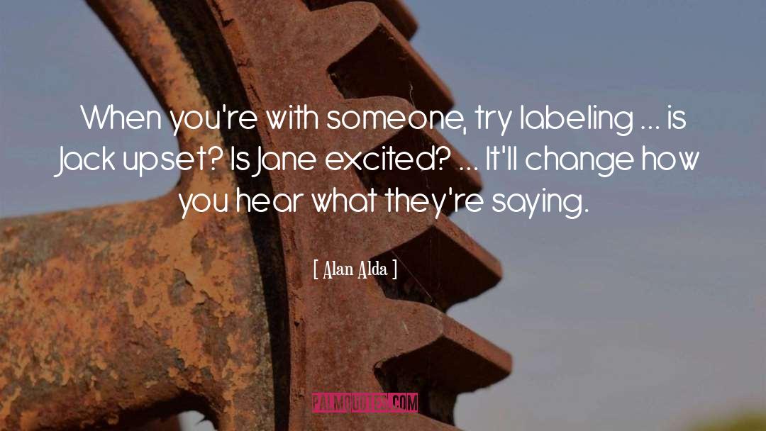 Labeling quotes by Alan Alda