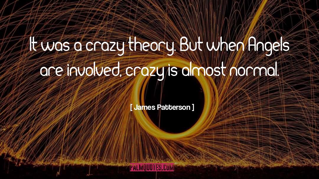Labeling Theory quotes by James Patterson