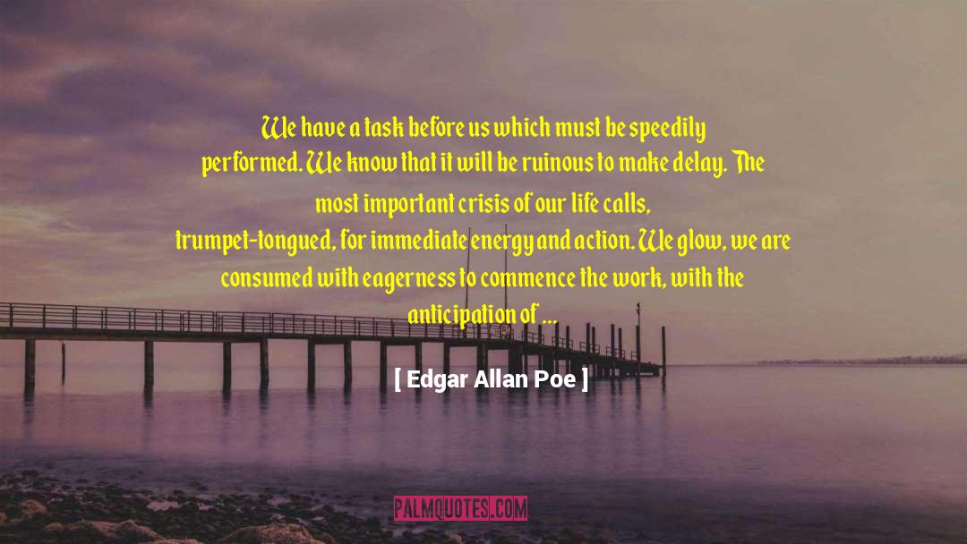 Labor Activism quotes by Edgar Allan Poe