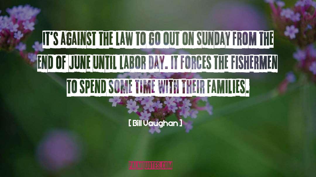 Labor Day quotes by Bill Vaughan