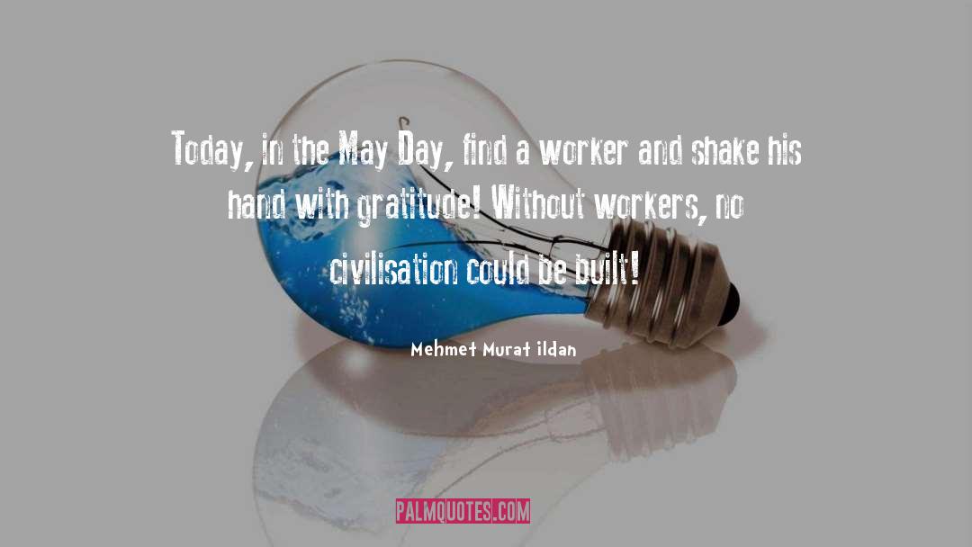 Labor Day quotes by Mehmet Murat Ildan