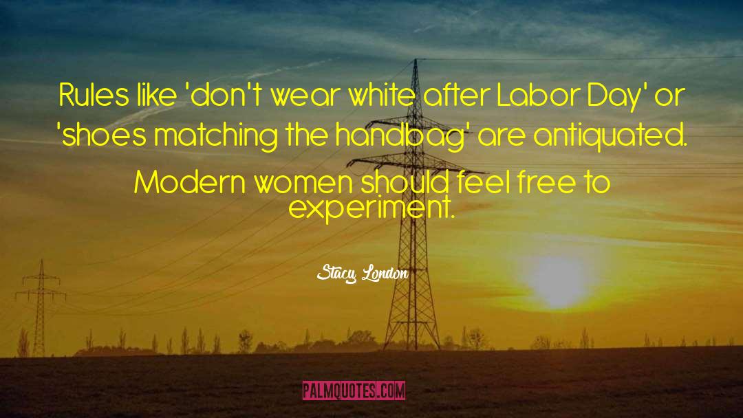 Labor Day quotes by Stacy London