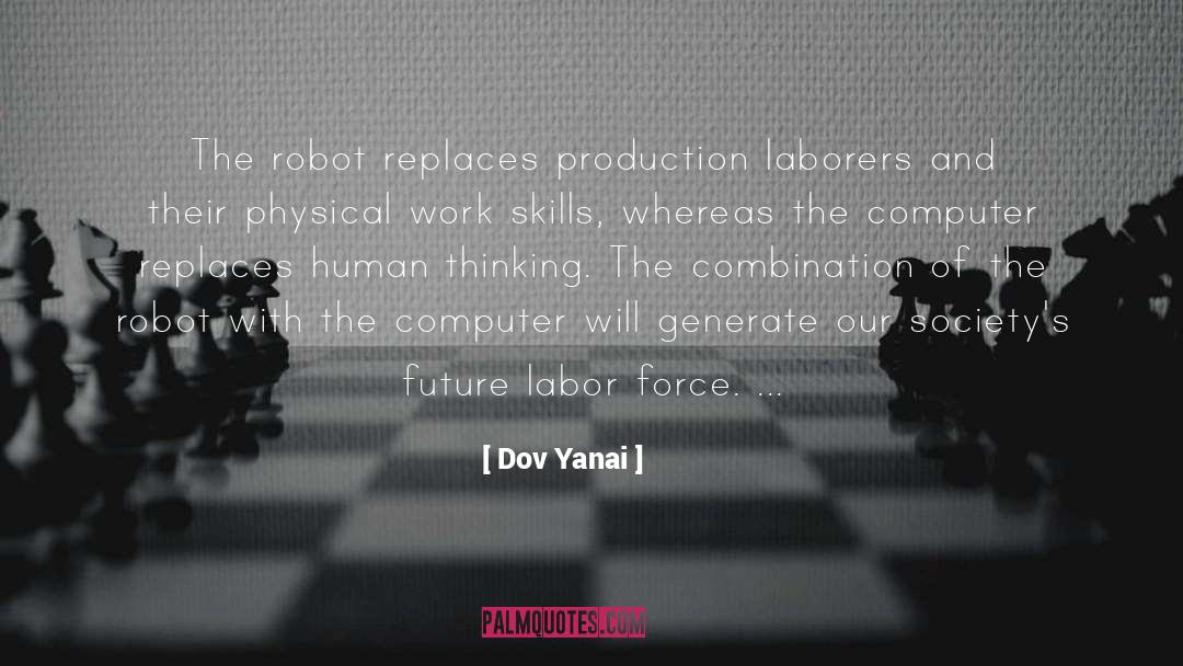 Labor Force quotes by Dov Yanai