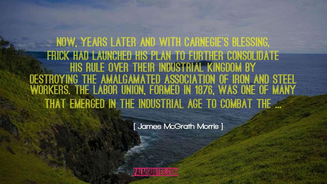 Labor Force quotes by James McGrath Morris