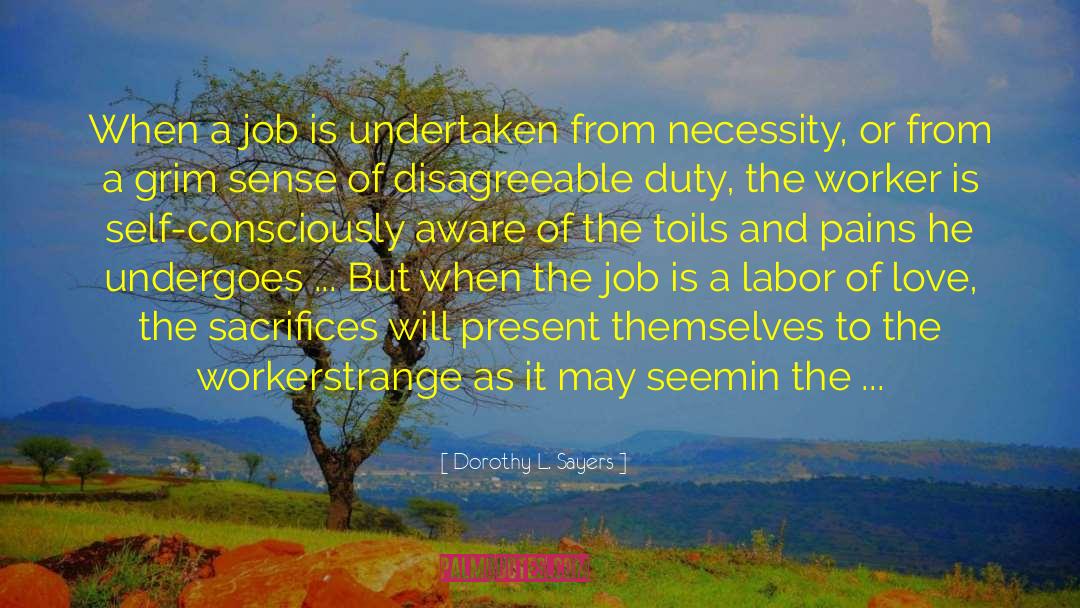 Labor Reform quotes by Dorothy L. Sayers